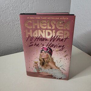 Chelsea Handler Hardback Book:  I'll Have What She's Having